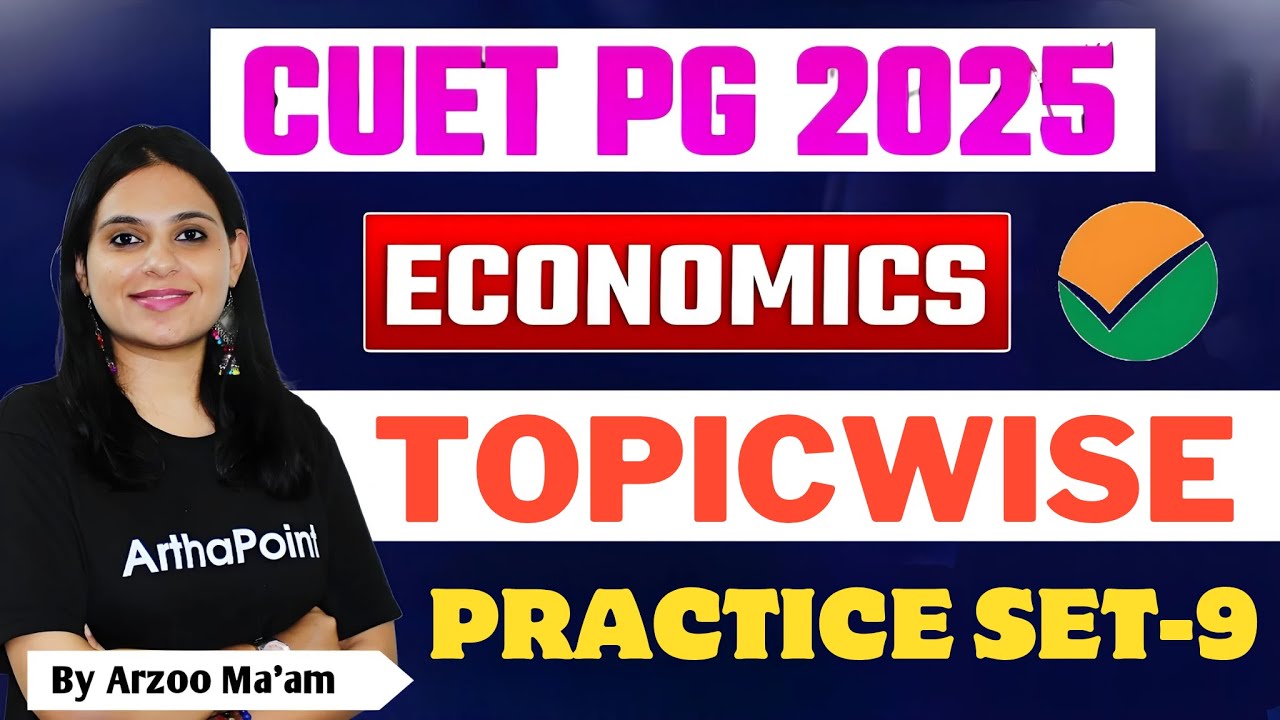 daily-practice-test-9-cuet-pg-economics-2025-preparation-cuet-pg-ma