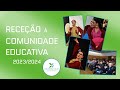 Receção à Comunidade Educativa 2023/2024