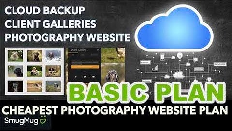 Cheapest Photography Website from SmugMug - The Basic Plan, Cloud Backup, Client Galleries, Website