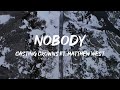 Nobody Lyric Video • Casting Crowns Ft. Matthew West