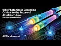 Photonics and the Light-Speed Evolution of AI Infrastructure