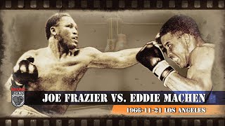 Joe Frazier vs. Eddie Machen | JOE SMASH MACHEN |