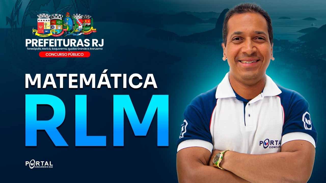 CONCURSO PREFEITURAS/RJ: Matemática/Rlm | Com o Profº. Jodeclan Souza