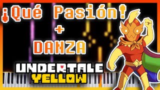 ¡Qué Pasión! + DANZA [Piano Cover] - Undertale Yellow OST Woop