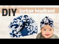 DIY: Turban Headband for Baby | No Sewing Machine!
