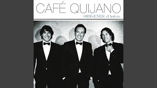 Video thumbnail of "Café Quijano - No, no soy yo"