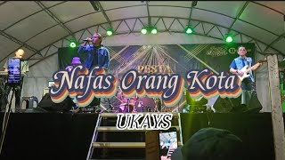 UKAYS - Nafas Orang Kota | Achik Roslan | [LIVE]