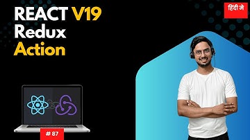 #87: React Redux Actions – Stop Getting Confused!