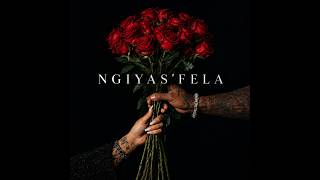 Ngiyas'fela (feat. Ntsika)