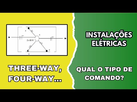 Interruptores Three Way e Four Way. Você Sabe Como Funciona?