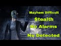 PAYDAY 2: Bank Heist: Gold - Mayhem No Detected (Stealth Gameplay)