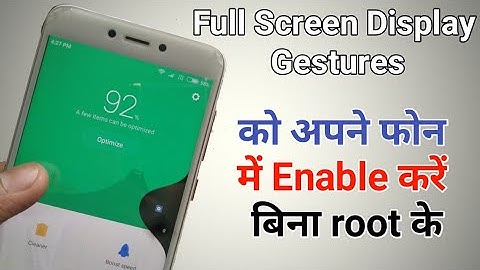 Full Screen Display Gestures in any Android Device Without Root and Without TWRP Recovery