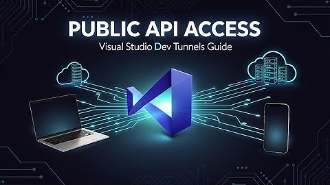 How to Publicly Access Local API Without Third-Party Tools | Visual Studio Dev Tunnels Tutorial