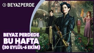 Beyazperdede Bu Hafta 30 Eylül - 6 Ekim