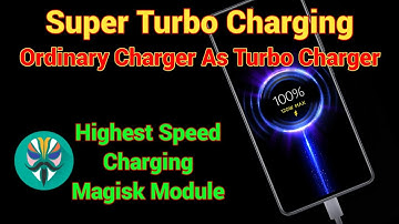 Fast Charging Magisk Module | Convert Your Ordinary Charger As Fast Charger