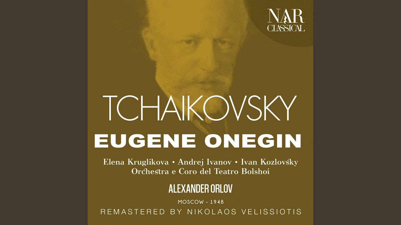 Watch Eugene Onegin, Op.24, IPT 35, Act III: "I zdyes mnye skuchno!" (Onegin) on YouTube Watch Eugene Onegin, Op.24, IPT 35, Act III: "I zdyes mnye skuchno!" (Onegin) on YouTube