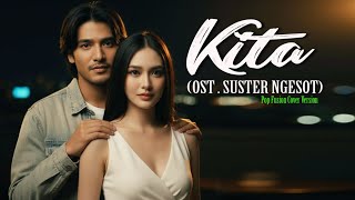 OST.SUSTER NGESOT - KITA 🎤REQUEST SUBSCRIBE (AI Remake Viral)| POP FUSION by RETENOLU