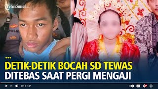 Detik-detik Bocah SD Tewas Ditebas dengan Brutal saat Pergi Mengaji, Pelaku Sakit Hati Diejek