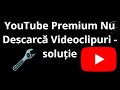 Cum să Remediați Că YouTube Premium Nu Descarcă Videoclipuri — Ghid Complet