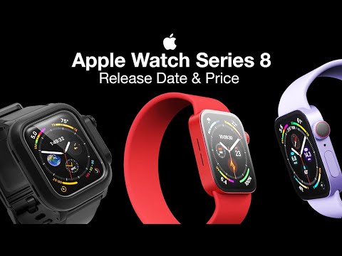 Apple Watch 8 Release Date and Price – THREE MODELS LEAK!!