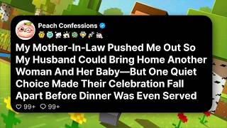 My Mother-In-Law Pushed Me Out So My Husband Could Bring Home Another Woman And Her Baby—But One...