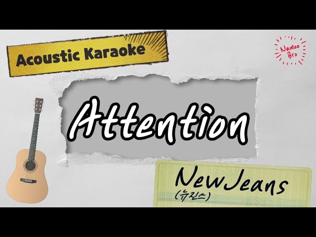 어쿠스틱 엠알] Newjeans (뉴진스) 'Attention' Acoustic Instrumentalㅣ가사ㅣ악보ㅣInstㅣ커버  Chords - Chordify