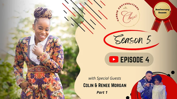 CANDID CONVERSATIONS WITH CHARISA S5 E4 - W/ COLIN...