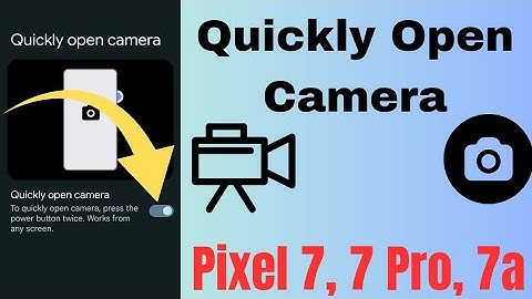 2 Fastest Ways to Open Camera on Pixel 7 Pro, Pixel 7, and Pixel 7a | Access Camera on Lock Screen