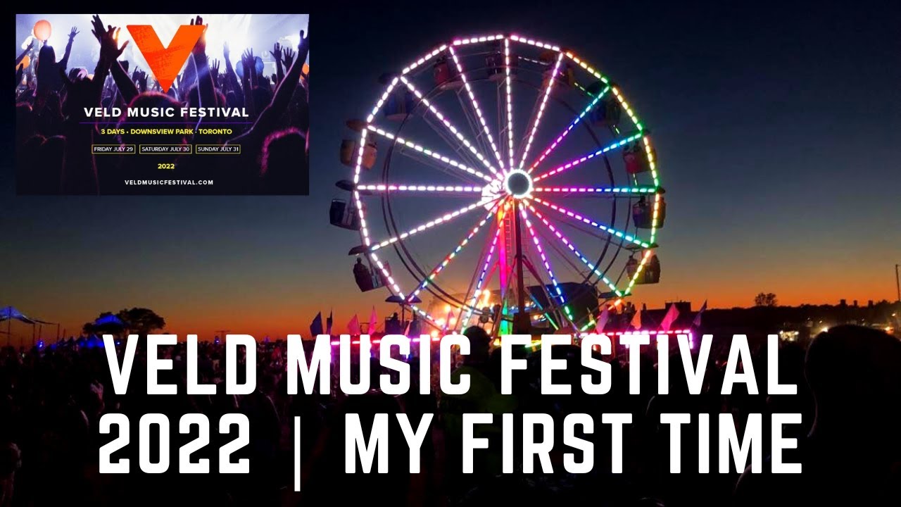 VELD MUSIC FEST. 2022 (DAY 2) My First Music Festival YouTube