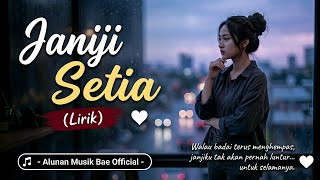 Janji Setia (Lirik) - Alunan Musik Bae Official - (Lyric) | Reggae Slow 🌴