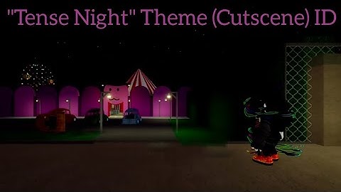 "Tense Night" Theme (Cutscene) Roblox Piggy Book 1 Chapter 8 Intro id