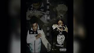 26Clip - Lets Do It Ft. BossMan Dlow (Remix)