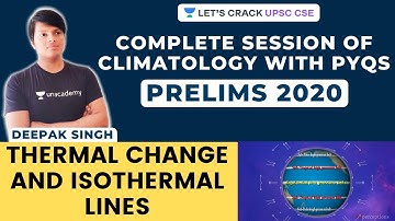 L16: Thermal Change and Isothermal lines | Climatology for UPSC CSE/IAS 2020 | Deepak Singh