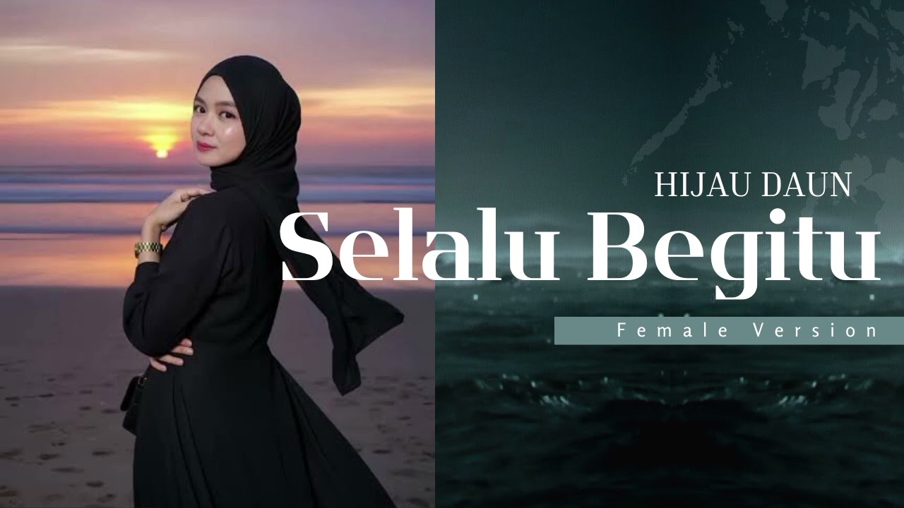 [COVER VIRAL] SELALU BEGITU - HIJAU DAUN | FEMALE VERSION