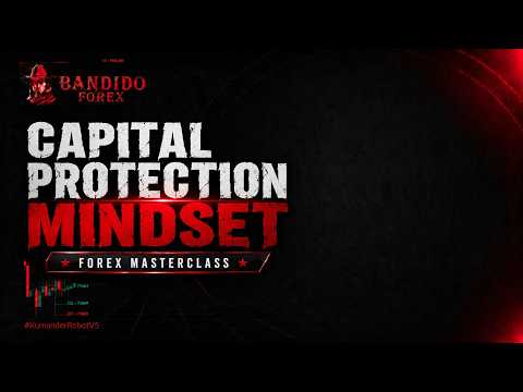 Bandido Forex Masterclass - Capital Protection Mindset