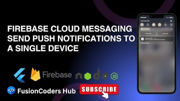 Firebase Cloud Messaging in Node.js: Send Push Notifications to a Single Device