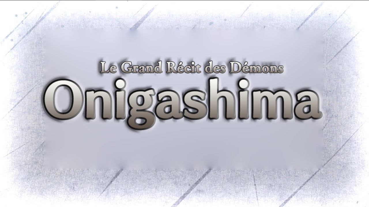 Fate/Grand Order FR || Le Grand Récit des Démons : Onigashima || Cinématiques