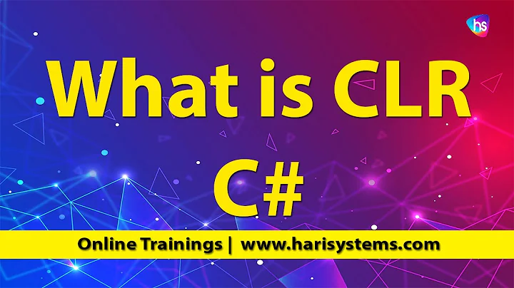 What is CLR in .NET | Explain CLR in C# | C# Basics | Sekharmetla | Harisystems