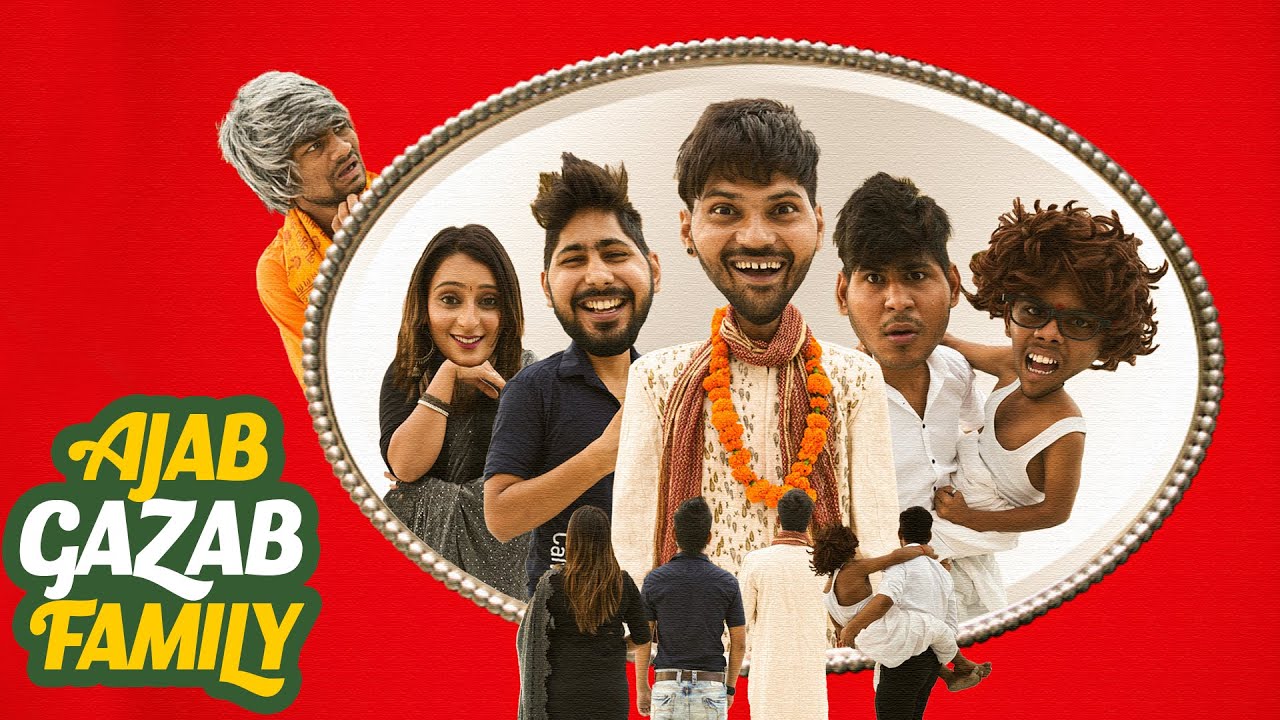AJAB GAJAB FAMILY || Chu Chu Ke Funs