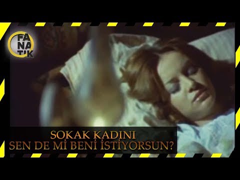 Sokak Kadını - Sen De Mi Beni İstiyorsun?