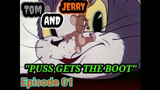 Tom and Jerry Classic Episode 01 - Puss Gets the Boot [1940] #tomandjerry