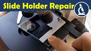 Repairing a microscope slide holder 🔬 Amateur Microscopy