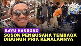 Sosok Bayu Pengusaha Tembaga Boyolali Dibunuh Pria Kenalannya Hobi Lari Sampai Eropa