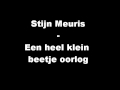 Stijn Meuris - Een heel klein beetje oorlog