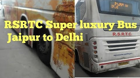 RSRTC Super luxury Bus - Scania Jaipur to Delhi