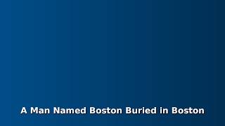 A Man Named Boston Buried in Boston