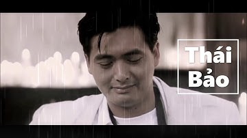 CUỘC TÌNH TRONG CƠN MƯA - MV - THÁI BẢO