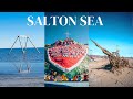 Salton Sea Road Trip: Salvation Mountain, Bombay Beach Art &amp; More