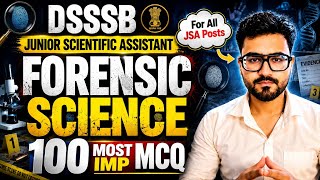 DSSSB Junior Scientific Assistant | Forensic Science | 100 Most Important Forensic Science MCQs |...