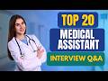 Top 20 Medical Assistant Interview Questions and Answers for 2026